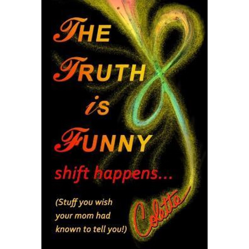 按需印刷不退不换The Truth is Funny, shift happens...[9780994062505]