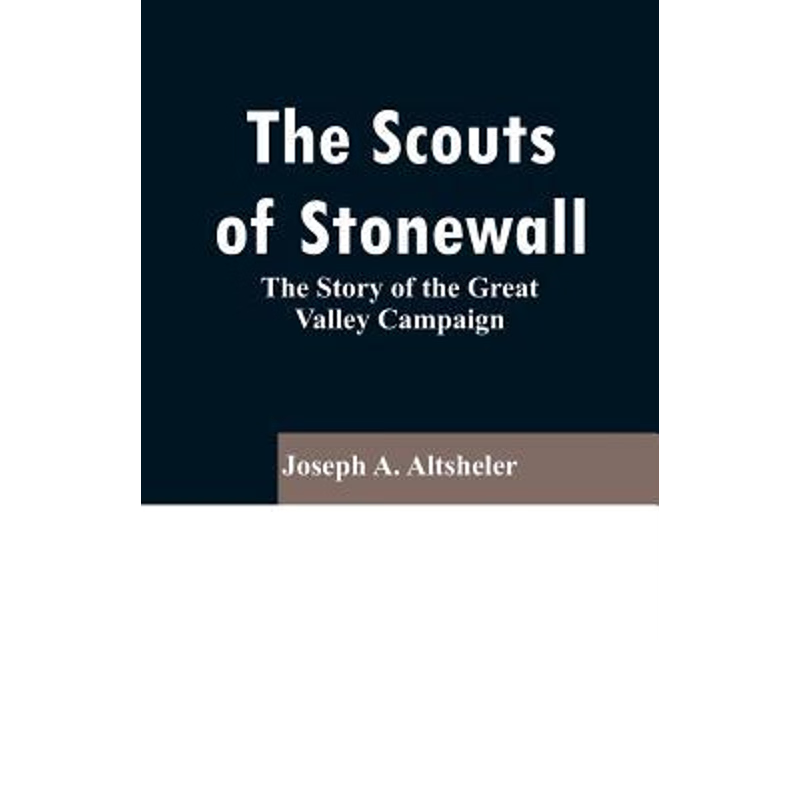 按需印刷The Scouts of Stonewall[9789353296537]