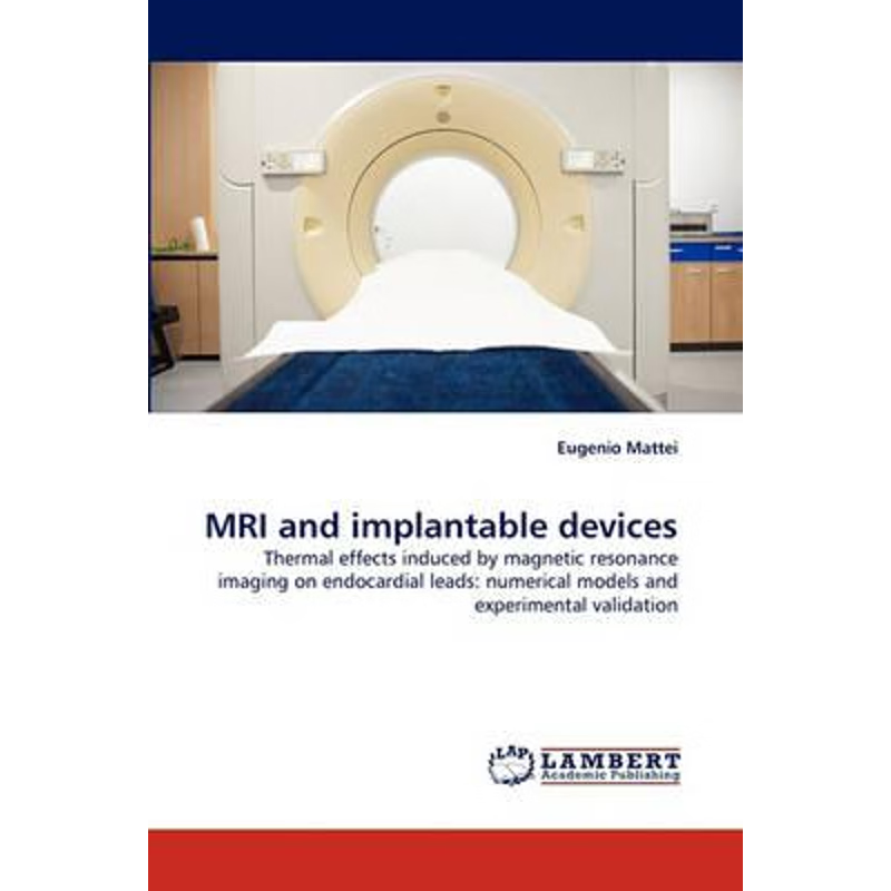 按需印刷MRI and Implantable Devices[9783838362229]