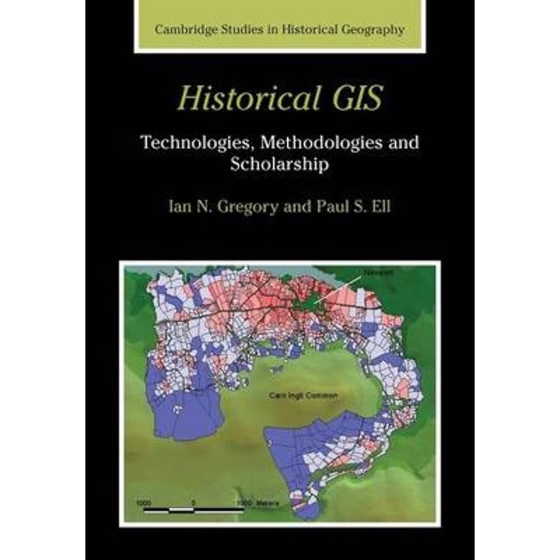 预订Historical GIS:Technologies, Methodologies, and Scholarship