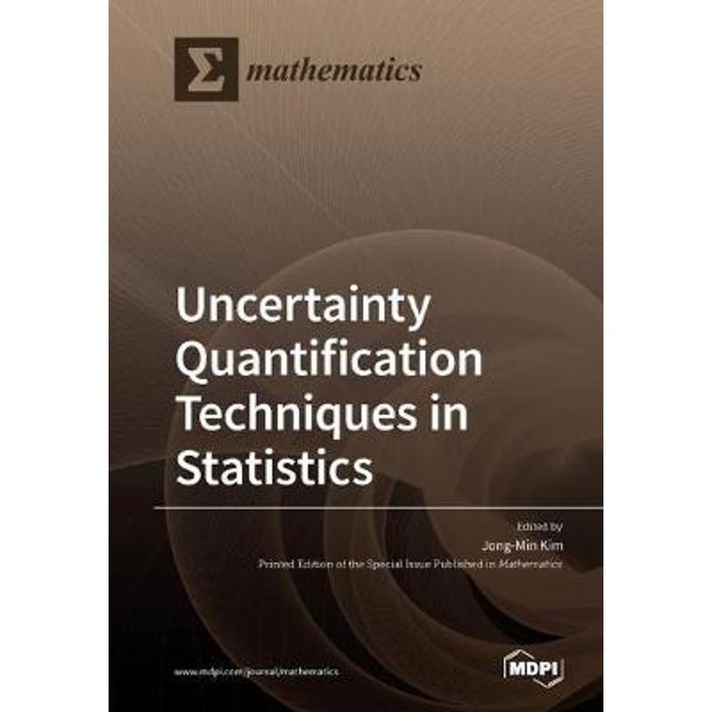 按需印刷Uncertainty Quantification Techniques in Statistics[9783039285464]