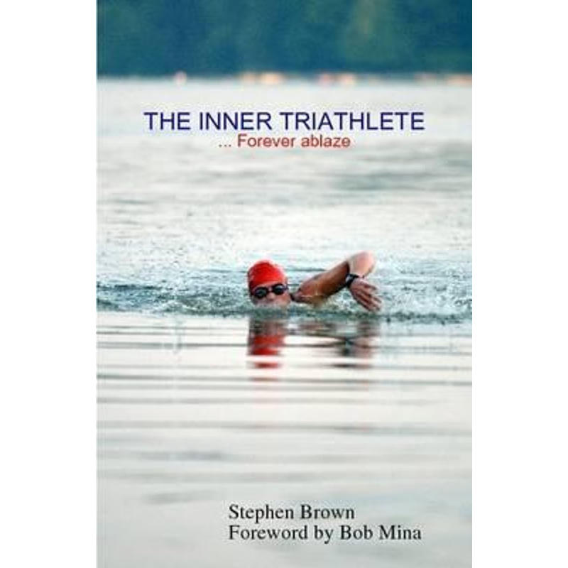 按需印刷THE INNER TRIATHLETE ... Forever ablaze[9780557017607]