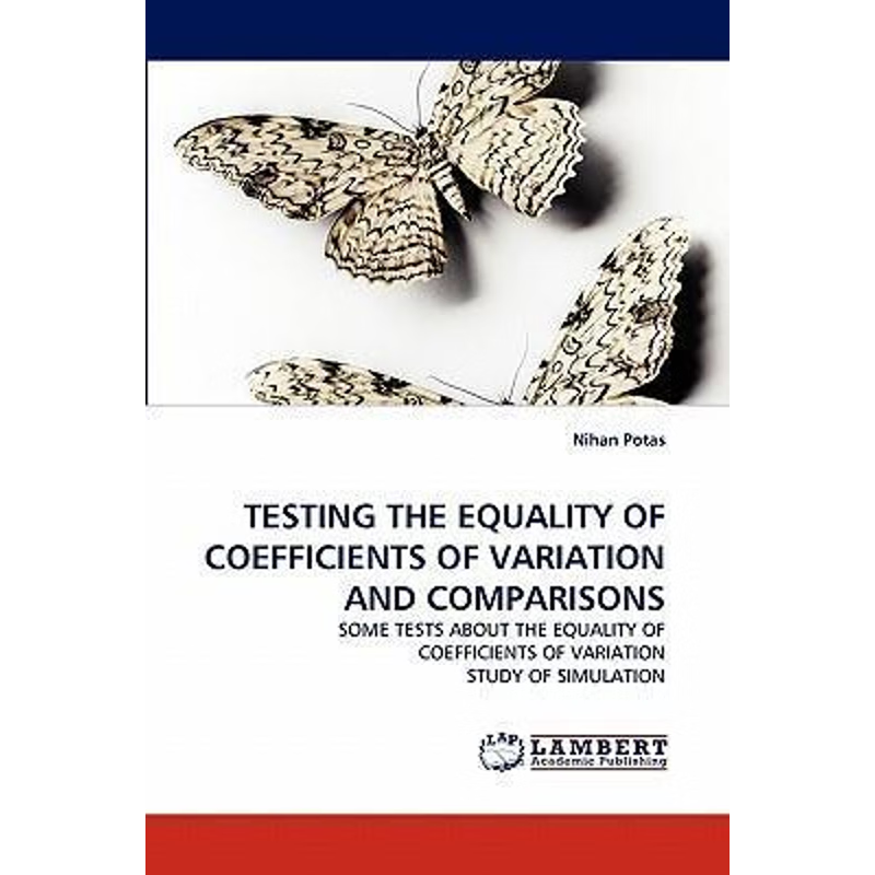 按需印刷TESTING THE EQUALITY OF COEFFICIENTS OF VARIATION AND COMPARISONS[9783843357791]