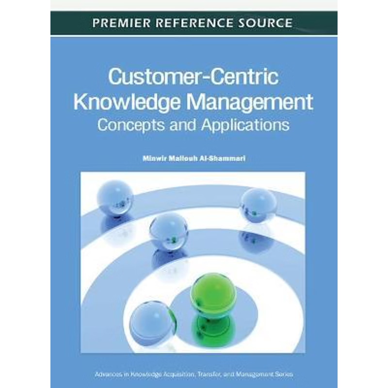 按需印刷Customer-Centric Knowledge Management[9781613500897]