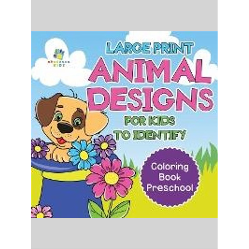 按需印刷Large Print Animal Designs for Kids to Identify | Coloring Book Preschool[9781645210252]