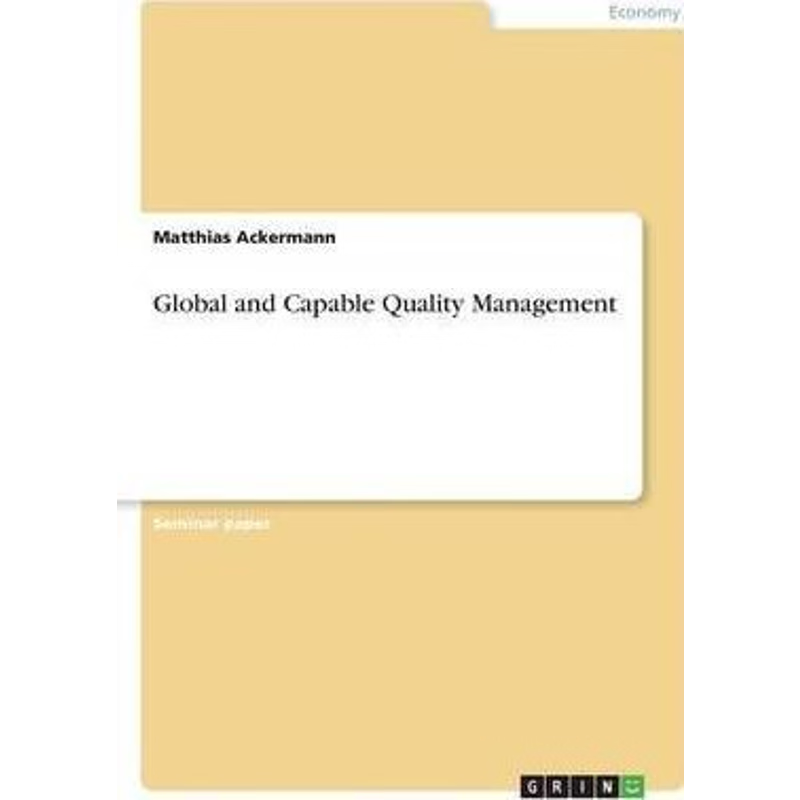 按需印刷Global and Capable Quality Management[9783668356542]