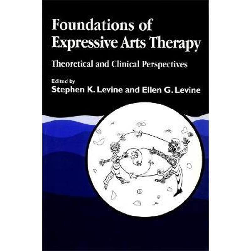 按需印刷不退不换Foundations of Expressive Art Therapy[9781853024634]