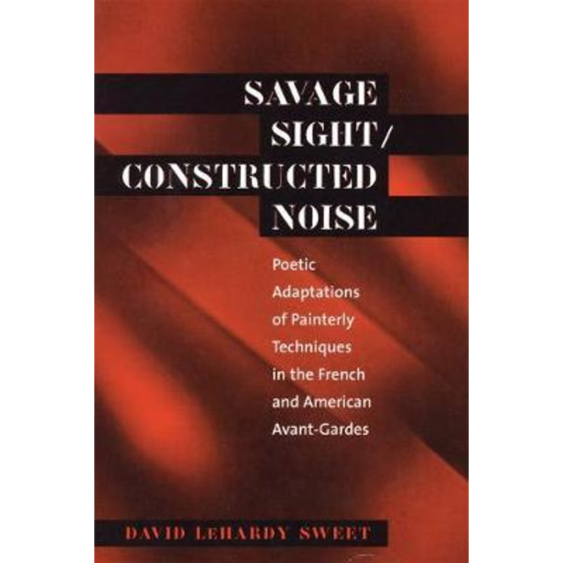 按需印刷Savage Sight/Constructed Noise[9780807892817]