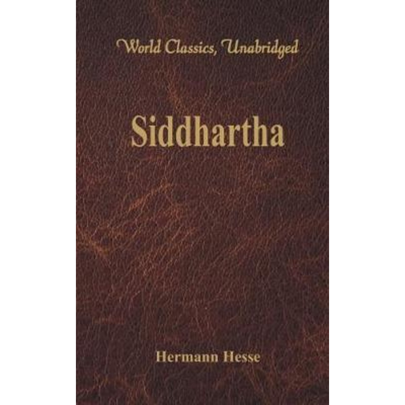 按需印刷Siddhartha  (World Classics, Unabridged)[9789386101129]