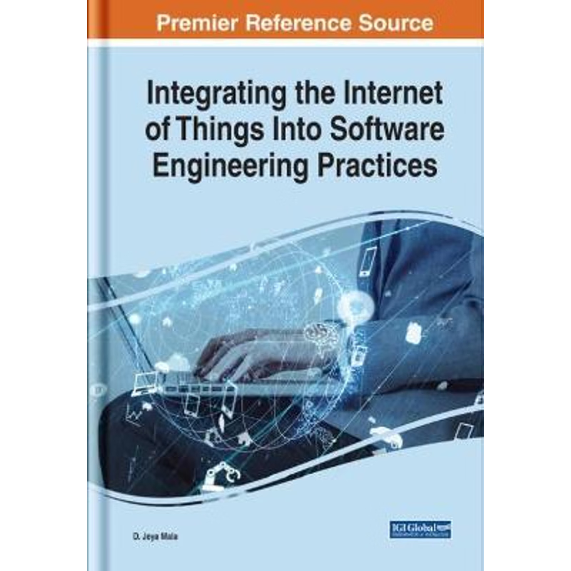 按需印刷Integrating the Internet of Things Into Software Engineering Practices[9781522577904]