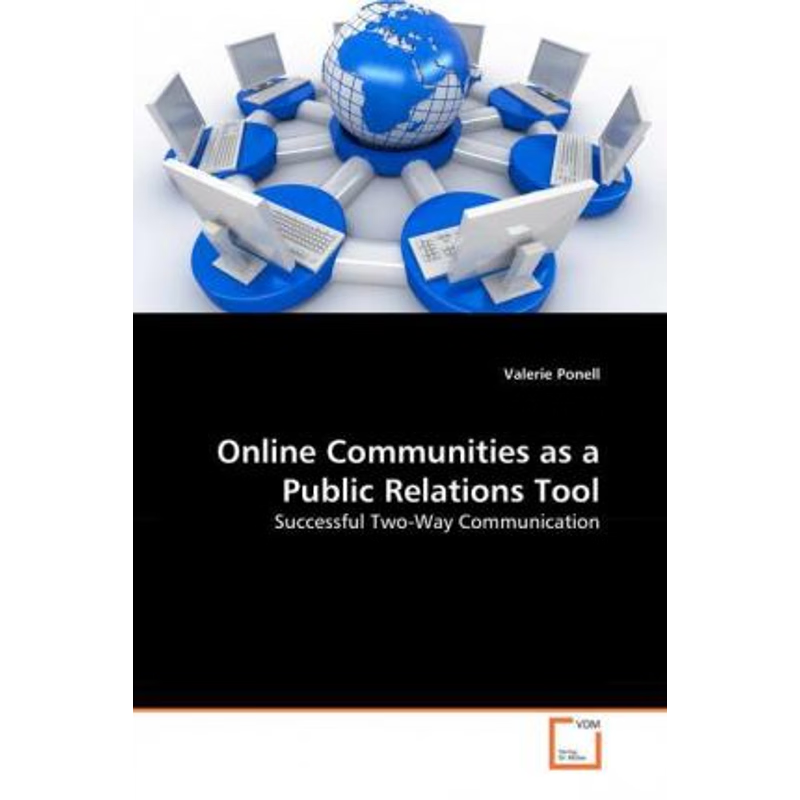 按需印刷Online Communities as a Public Relations Tool[9783639113303]