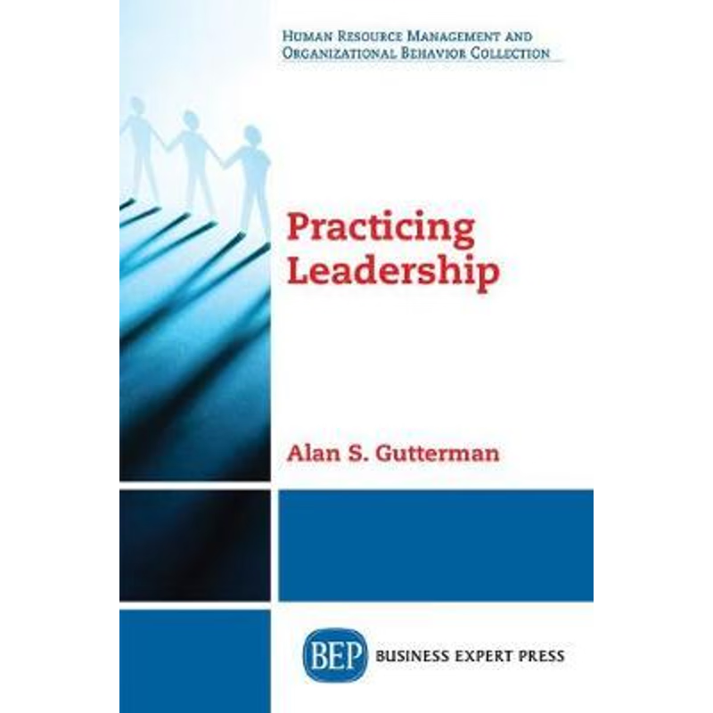 按需印刷不退不换Practicing Leadership[9781949991215]