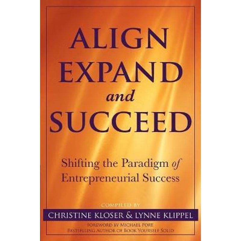 按需印刷Align Expand, and Succeed[9781934509319]