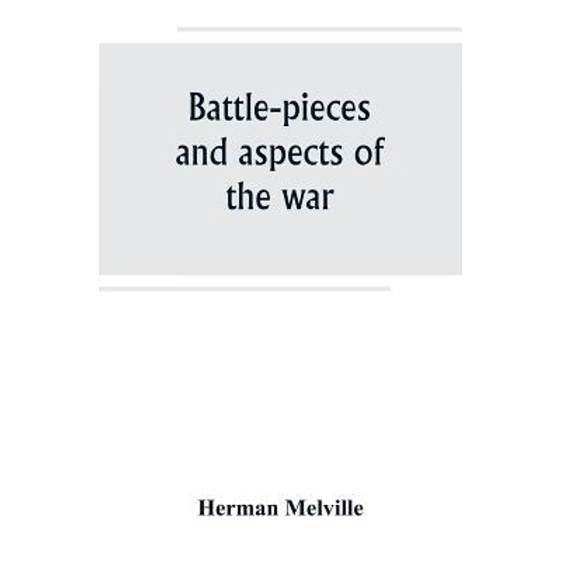 按需印刷Battle-pieces and aspects of the war[9789389247602]