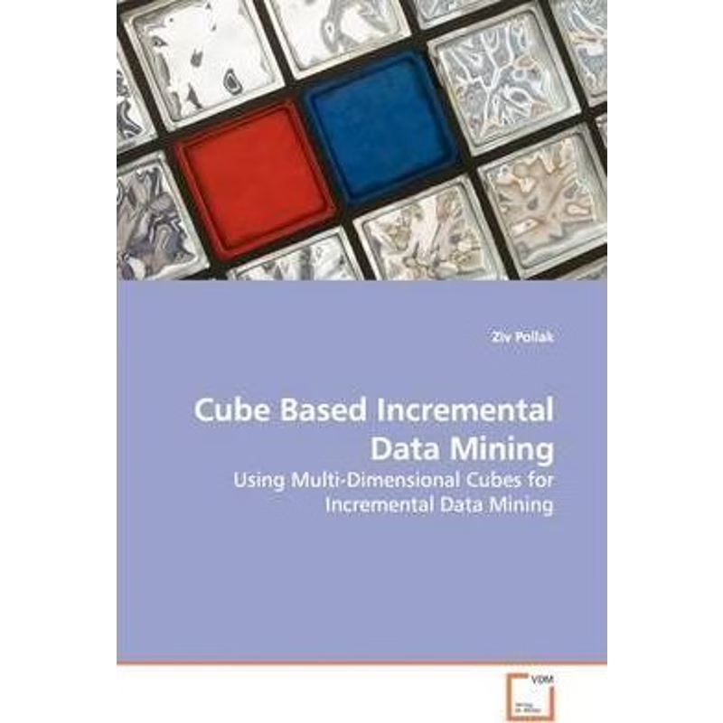 按需印刷Cube Based Incremental Data Mining[9783639139761]