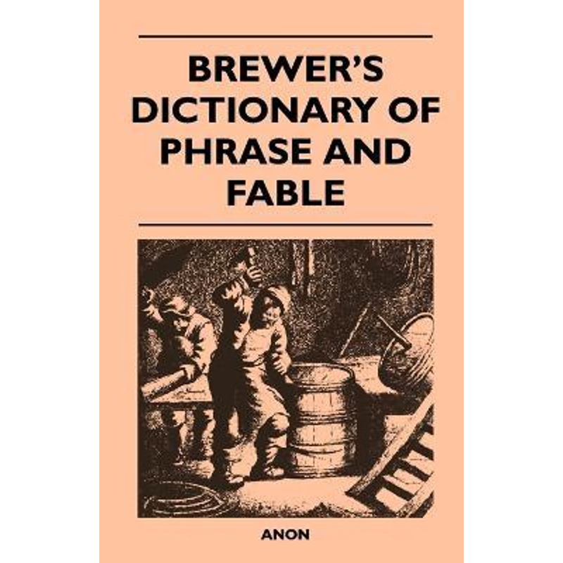 按需印刷Brewer's Dictionary of Phrase and Fable[9781446539637]