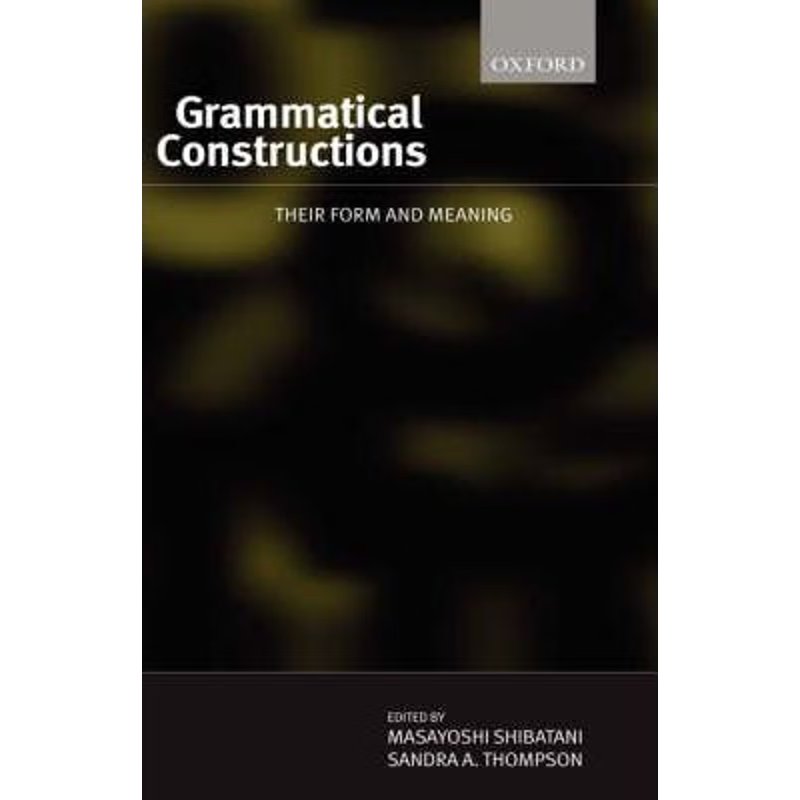 预订Grammatical Constructions:Their Form and Meaning