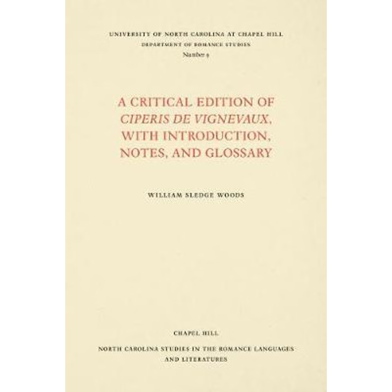 按需印刷A Critical Edition of Ciperis de Vignevaux, With Introduction, Notes, and Glossary[9780807890097]