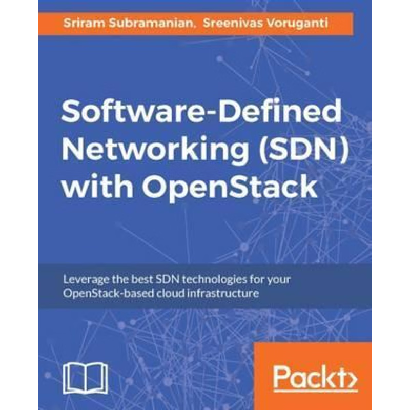 按需印刷不退不换Software Defined Networking (SDN) with OpenStack[9781786465993]