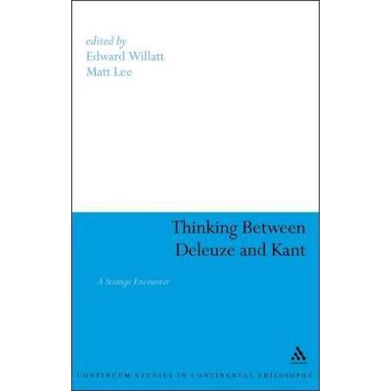 按需印刷Thinking Between Deleuze and Kant[9781441186416]