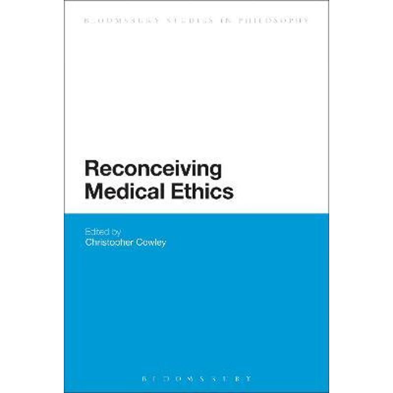 按需印刷Reconceiving Medical Ethics[9781472526144]