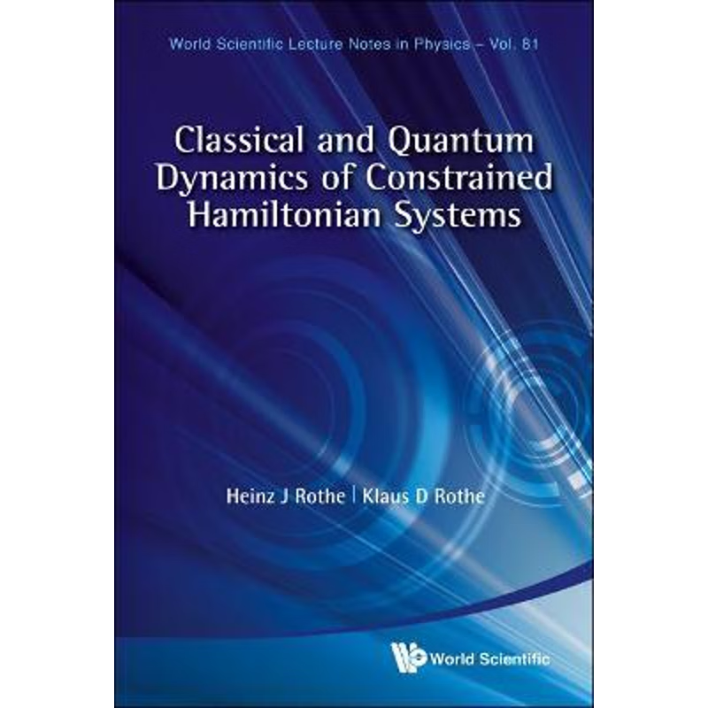 按需印刷不退不换Classical and Quantum Dynamics of Constrained Hamiltonian Systems[9789814299640]