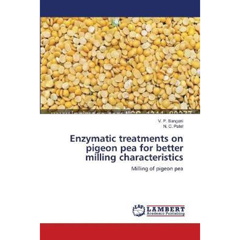 按需印刷Enzymatic treatments on pigeon pea for better milling characteristics[9783659403996]