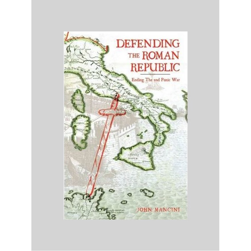 按需印刷Defending the Roman Republic:Ending the 2nd Punic War[9780595511518]