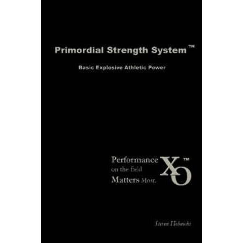 按需印刷Primordial Strength System:Basic Explosive Athletic Power[9780615143286]