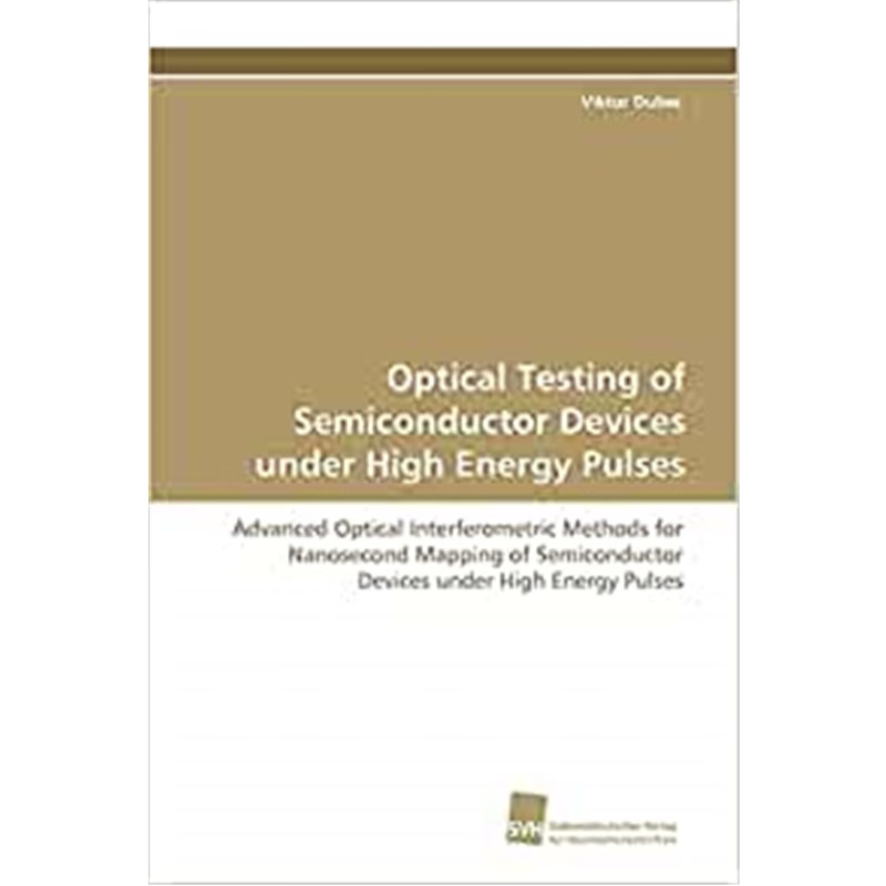 按需印刷Optical Testing of Semiconductor Devices under High Energy Pulses[9783838104041]