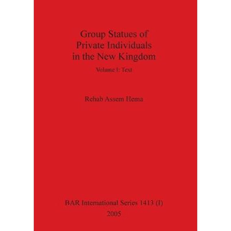 按需印刷Group Statues of Private Individuals in the New Kingdom, Volume I[9781407315492]