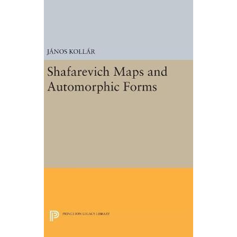 按需印刷Shafarevich Maps and Automorphic Forms[9780691636429]