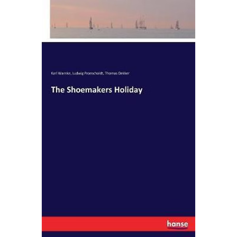 按需印刷The Shoemakers Holiday[9783337299606]