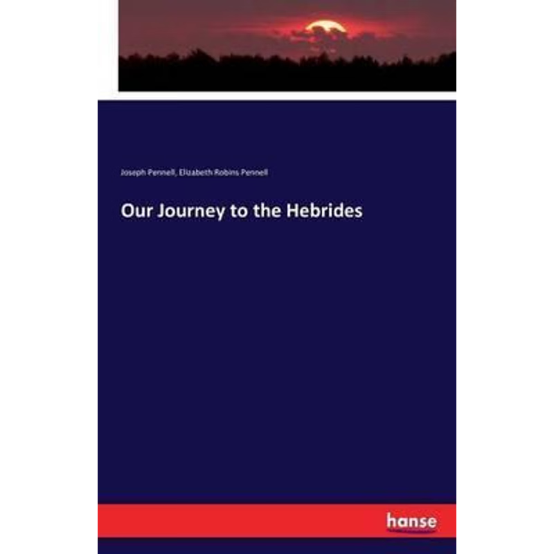 按需印刷Our Journey to the Hebrides[9783743316379]