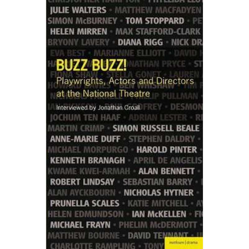 按需印刷不退不换Buzz Buzz! Playwrights, Actors and Directors at the National Theatre[9781408105207]