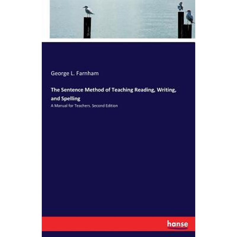 按需印刷不退不换The Sentence Method of Teaching Reading, Writing, and Spelling[9783337165512]