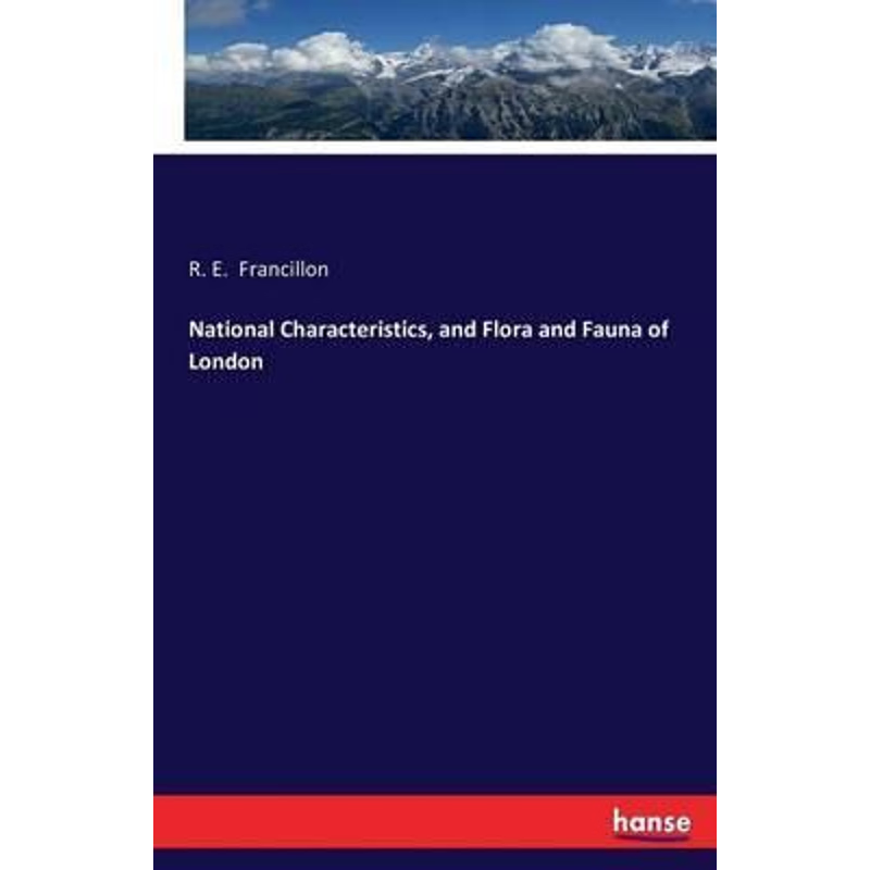 按需印刷National Characteristics, and Flora and Fauna of London[9783743323520]