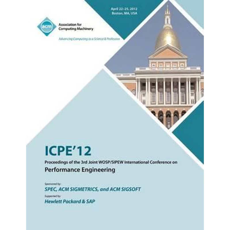 预订ICPE 12 Proceedings of the 3rd Joint WOSP/SIPEW International Conference on Performance Engineering