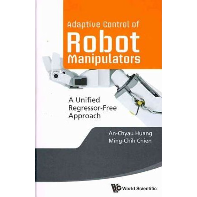 按需印刷Adaptive Control of Robot Manipulators[9789814307413]