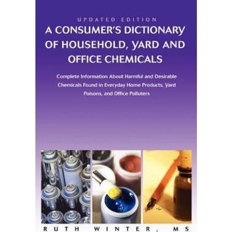 按需印刷A   Consumer's Dictionary of Household, Yard and Office Chemicals[9780595449484]