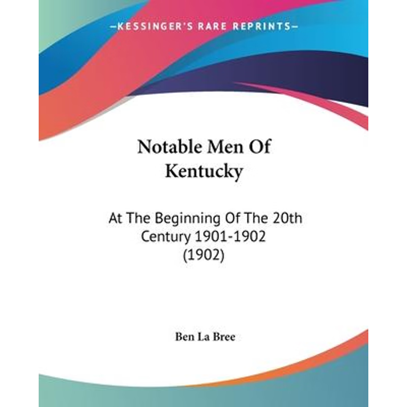 按需印刷Notable Men Of Kentucky[9781120011725]