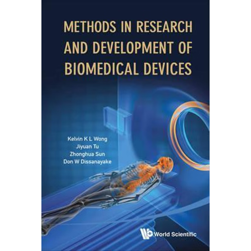 按需印刷Methods in Research and Development of Biomedical Devices[9789814434997]