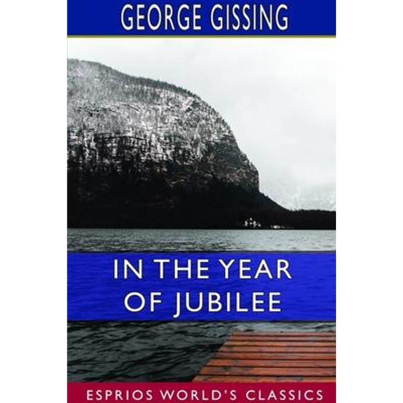 按需印刷In the Year of Jubilee (Esprios Classics)[9781714264094]