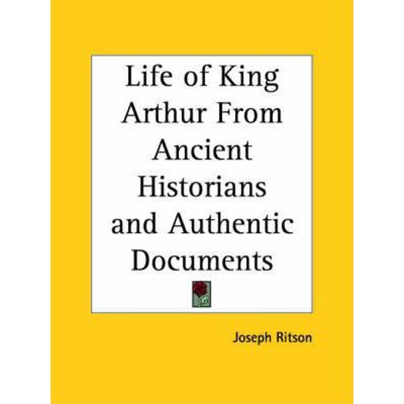 按需印刷Life of King Arthur From Ancient Historians and Authentic Documents[9780766181007]