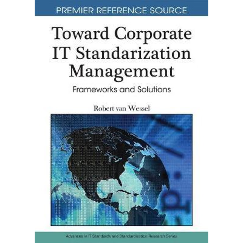 按需印刷不退不换Toward Corporate IT Standardization Management[9781615207596]