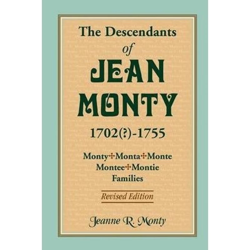 按需印刷The Descendants of Jean Monty, 1702(?)-1755[9780788449338]