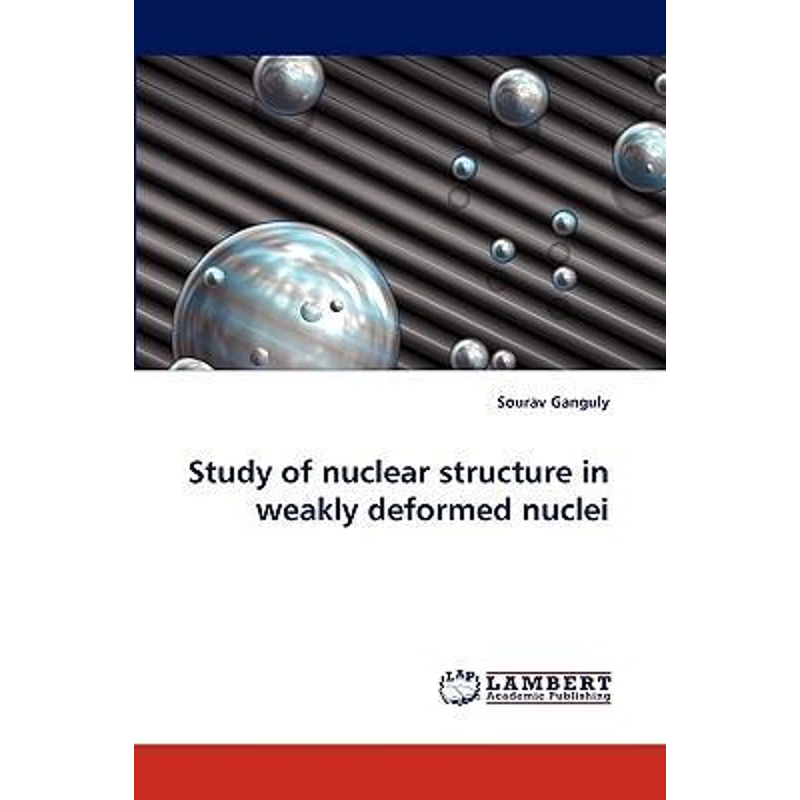 按需印刷Study of nuclear structure in weakly deformed nuclei[9783838368580]