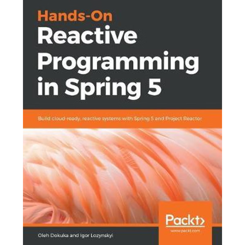 按需印刷Hands-On Reactive Programming in Spring 5[9781787284951]