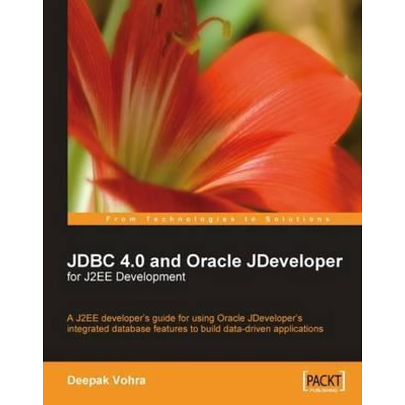 按需印刷JDBC 4.0 and Oracle Jdeveloper for J2ee Development[9781847194305]