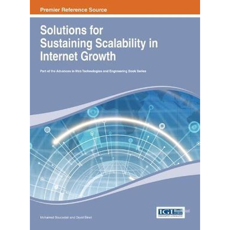 按需印刷Solutions for Sustaining Scalability in Internet Growth[9781466643055]